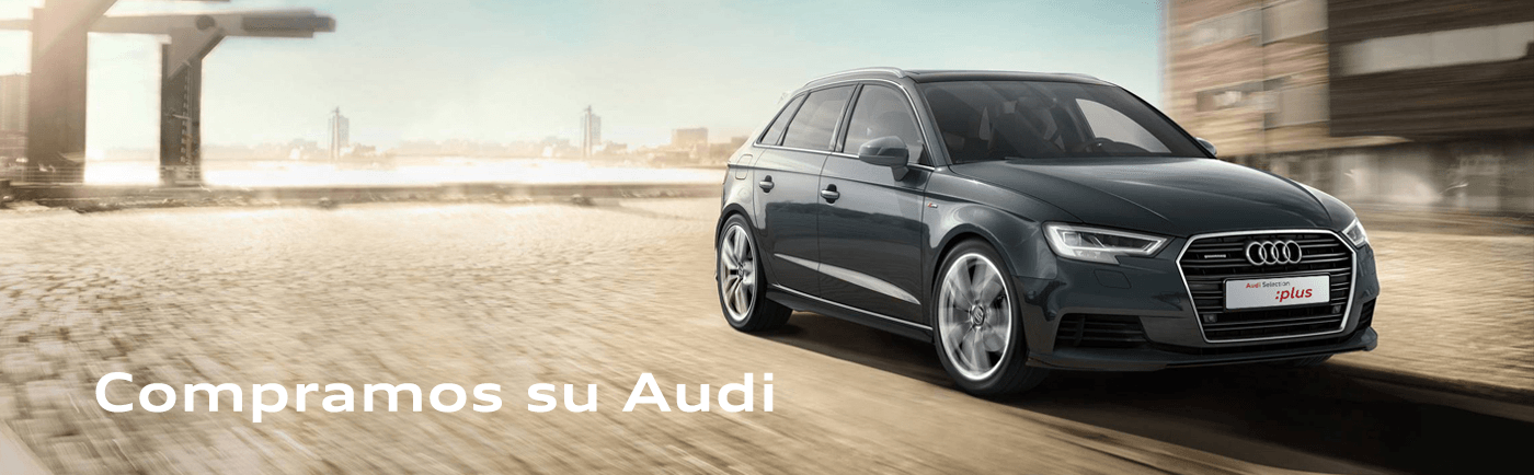 Compramos su coche Audi Selection :plus